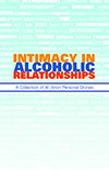 Cover of Intimacy in Alcoholic Relationships